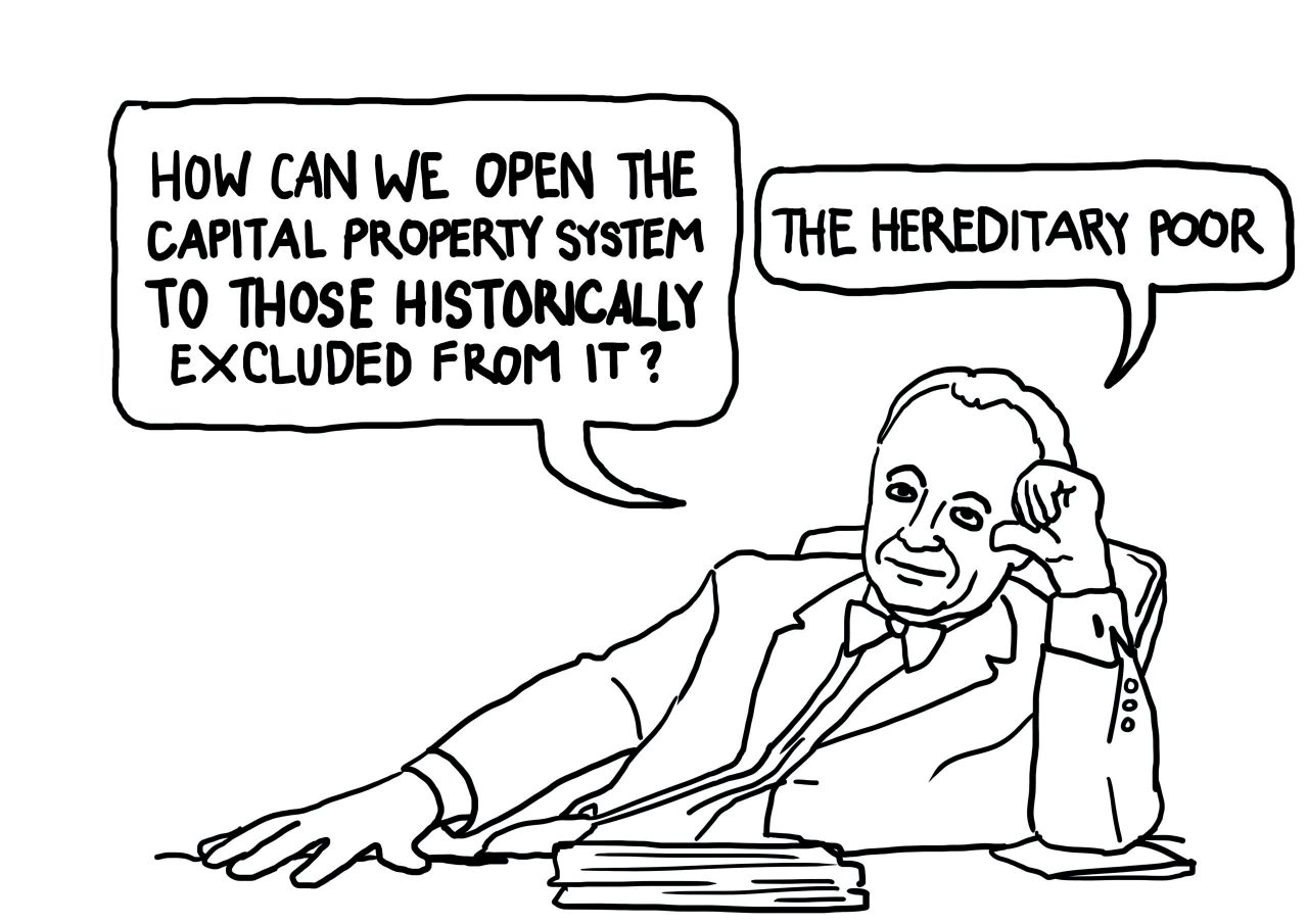 Drawing of Louis Kelso saying "how can we open the capital property system to those historically excluded from it? The hereditary poor."